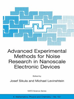 cover image of Advanced Experimental Methods for Noise Research in Nanoscale Electronic Devices